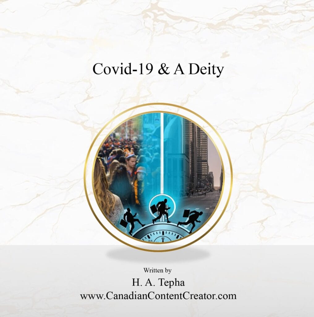 COVID-19 and A Deity by H. A. Tepha - Canadian Content Creator Inc.