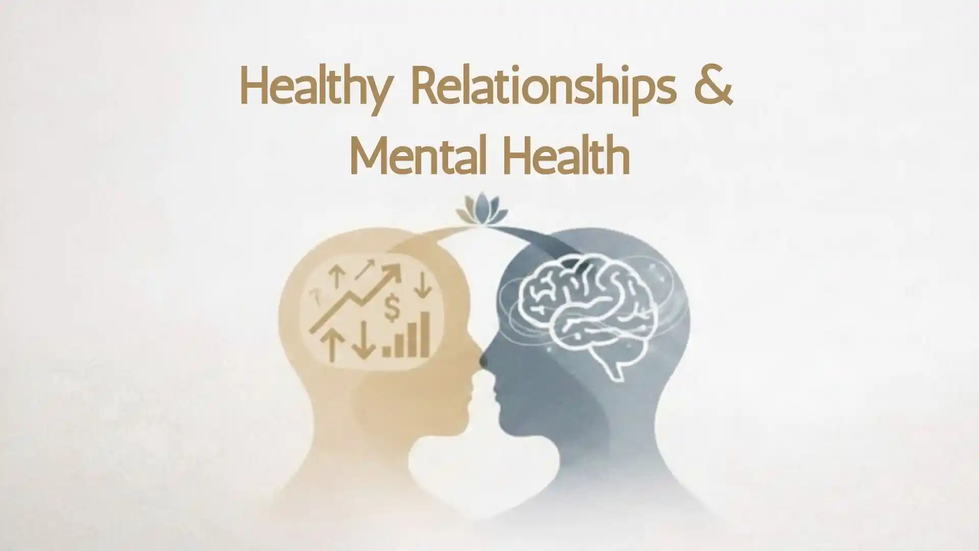 Healthy Relationship and Mental Health